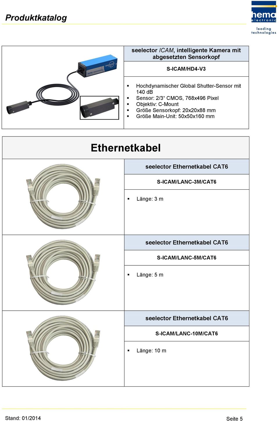 Main-Unit: 50x50x160 mm Ethernetkabel seelector Ethernetkabel CAT6 S-ICAM/LANC-3M/CAT6 Länge: 3 m seelector