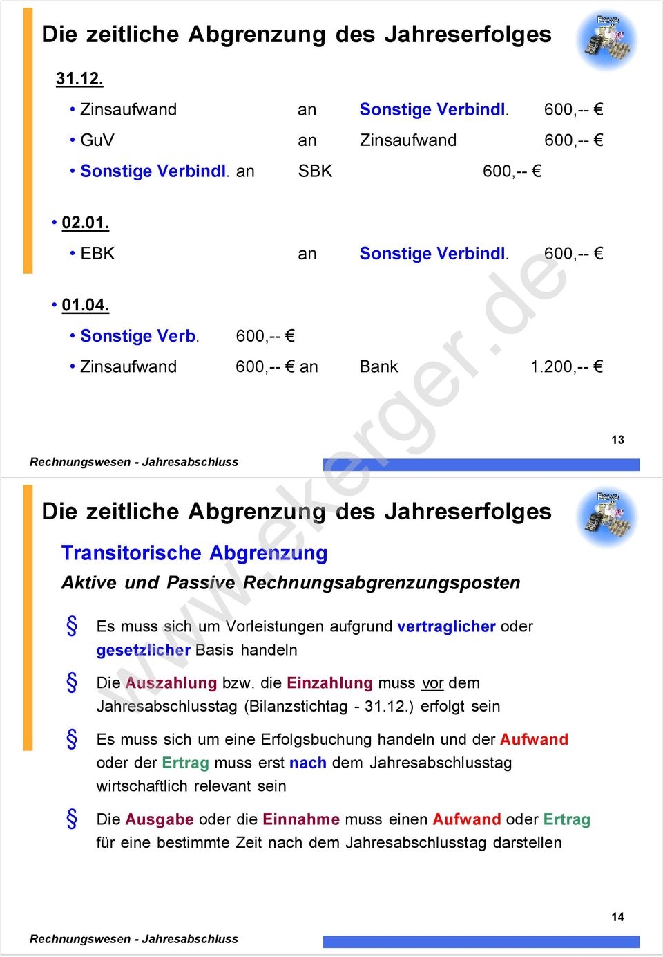 die Einzahlung muss vor dem Jahresabschlusstag (Bilanzstichtag -31.12.