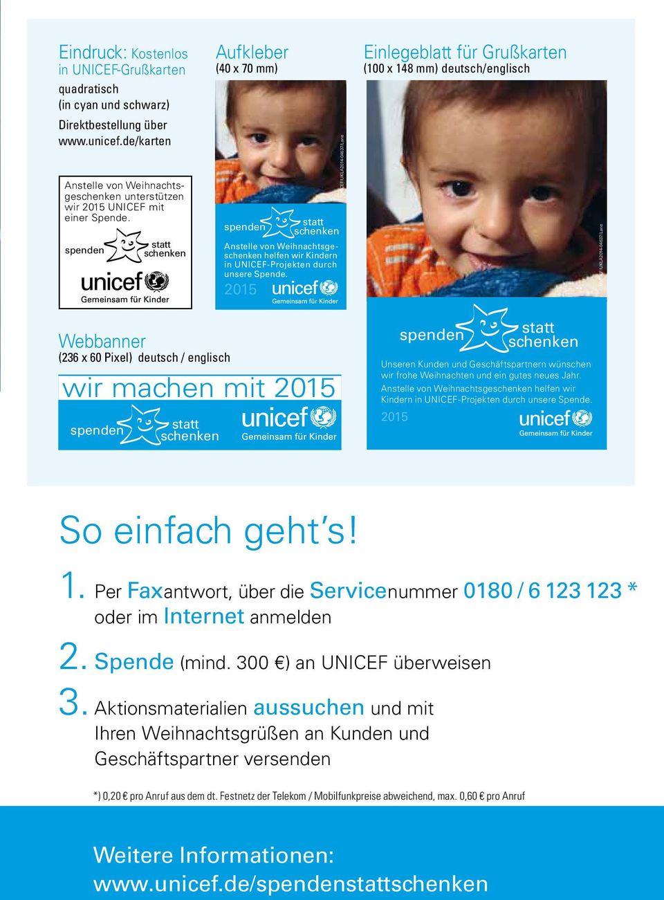 2015 UNICEF/UKLA2014-04637/Lane Einlegeblatt für Grußkarten (100 x 148 mm) deutsch/englisch UNICEF/UKLA2014-04637/Lane Webbanner (236 x 60 Pixel) deutsch / englisch wir machen mit 2015 Unseren Kunden