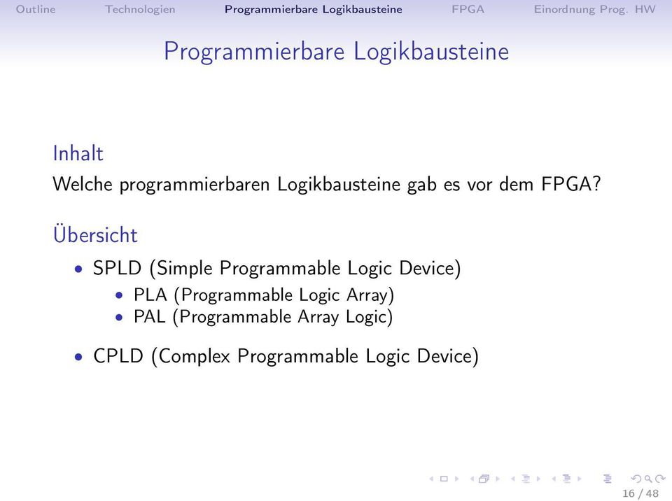 Übersicht SPLD (Simple Programmable Logic Device) PLA