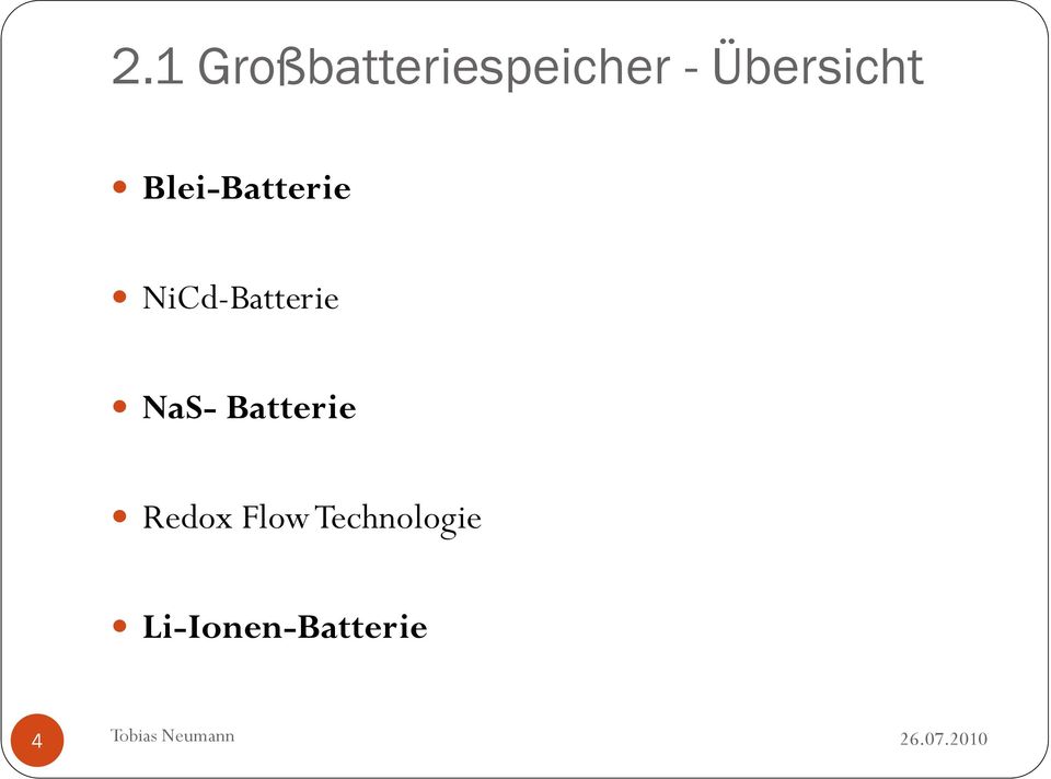NiCd-Batterie NaS- Batterie