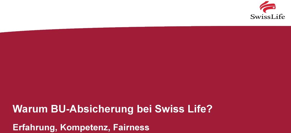 bei Swiss Life?