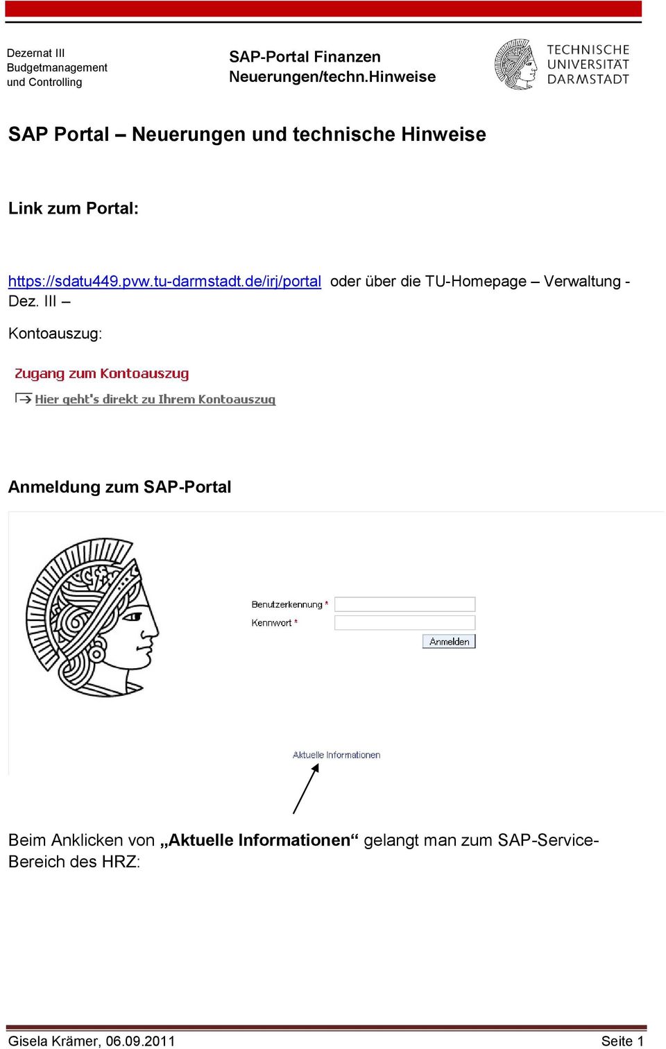 III Kontoauszug: Anmeldung zum SAP-Portal Beim Anklicken von Aktuelle