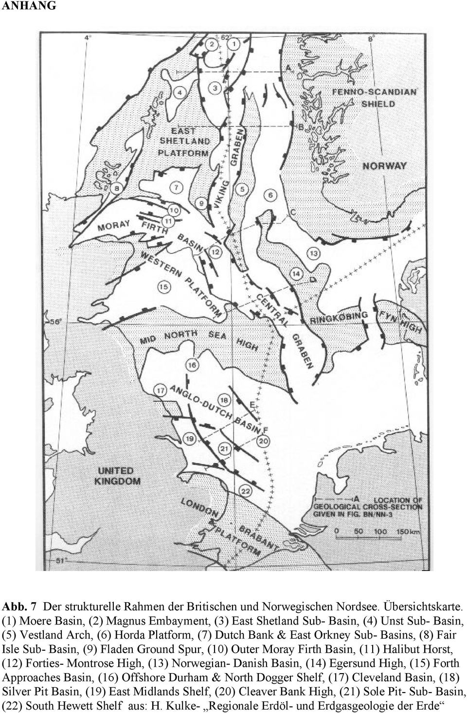 Isle Sub- Basin, (9) Fladen Ground Spur, (10) Outer Moray Firth Basin, (11) Halibut Horst, (12) Forties- Montrose High, (13) Norwegian- Danish Basin, (14) Egersund High, (15) Forth