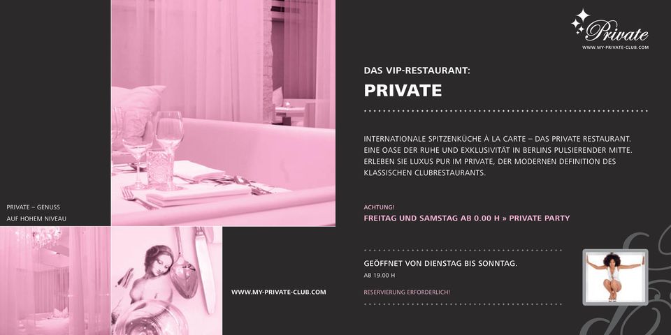 Erleben Sie Luxus pur im Private, der modernen Definition des klassischen Clubrestaurants.