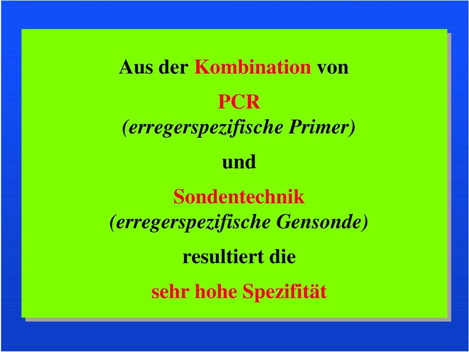 Sondentechnik (erregerspezifische