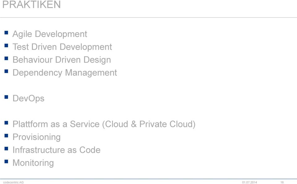 Plattform as a Service (Cloud & Private Cloud)