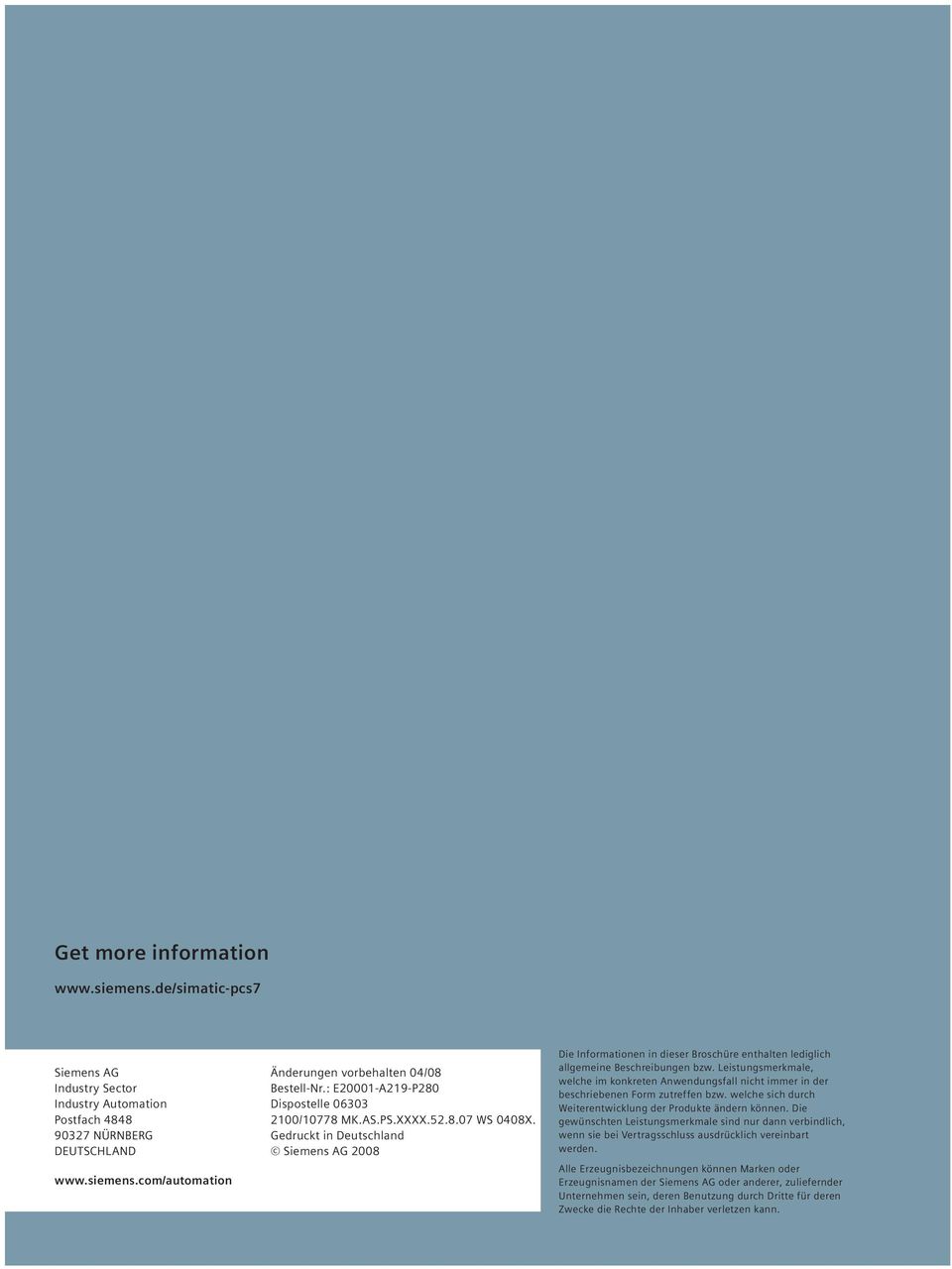 Gedruckt in Deutschland Siemens AG 2008 Die Informationen in dieser Broschüre ent halten lediglich allgemeine Beschreib ungen bzw.