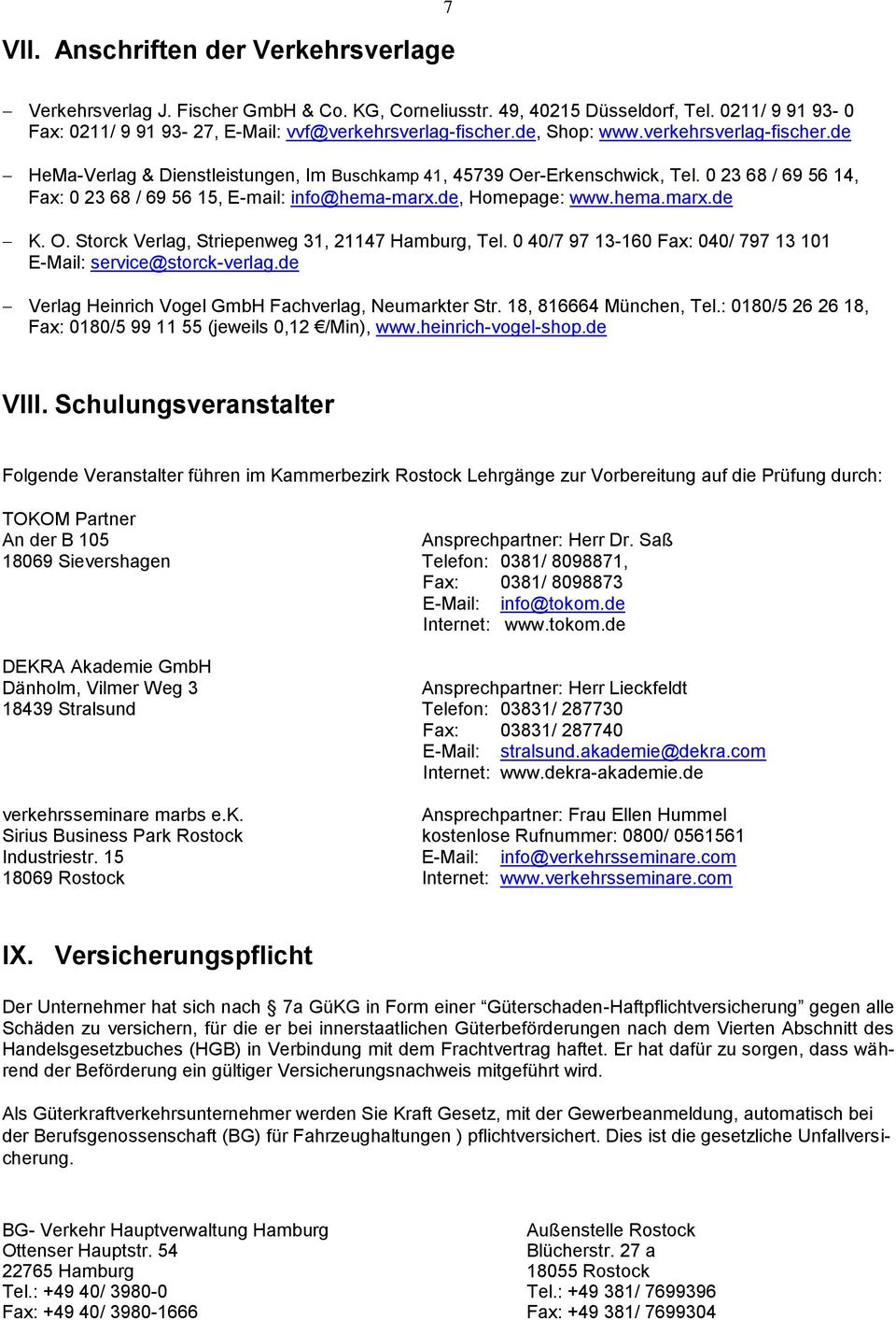 de, Homepage: www.hema.marx.de K. O. Storck Verlag, Striepenweg 31, 21147 Hamburg, Tel. 0 40/7 97 13-160 Fax: 040/ 797 13 101 E-Mail: service@storck-verlag.