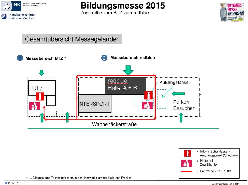 Handwerkskammer Heilbronn-Franken = Info- + Schulklassenempfangspunkt (Check-in) =