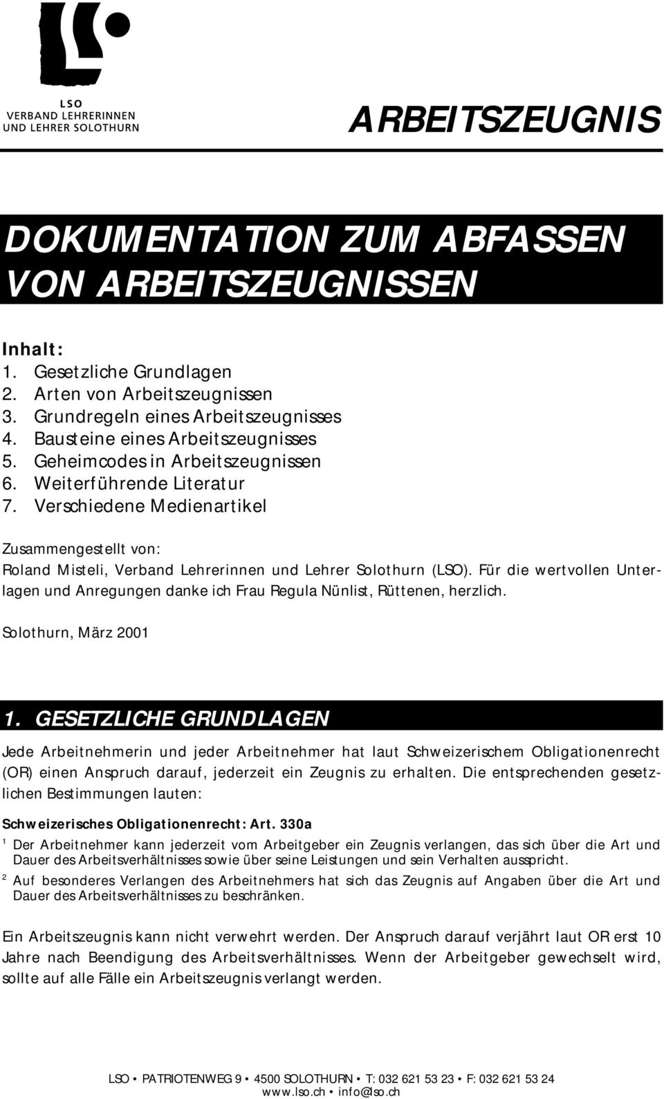 Verschiedene Medienartikel Zusammengestellt von: Roland Misteli, Verband Lehrerinnen und Lehrer Solothurn (LSO).