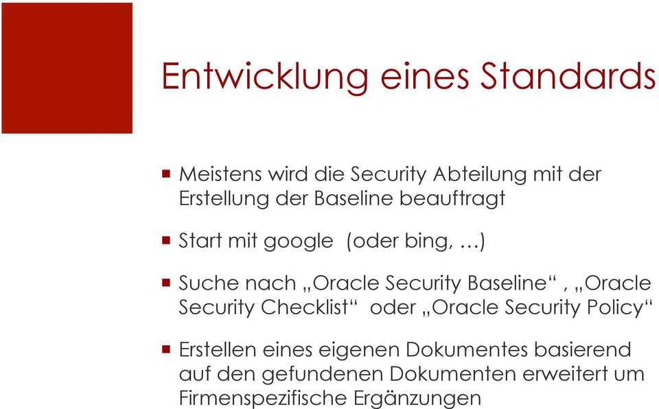 Baseline, Oracle Security Checklist oder Oracle Security Policy Erstellen eines