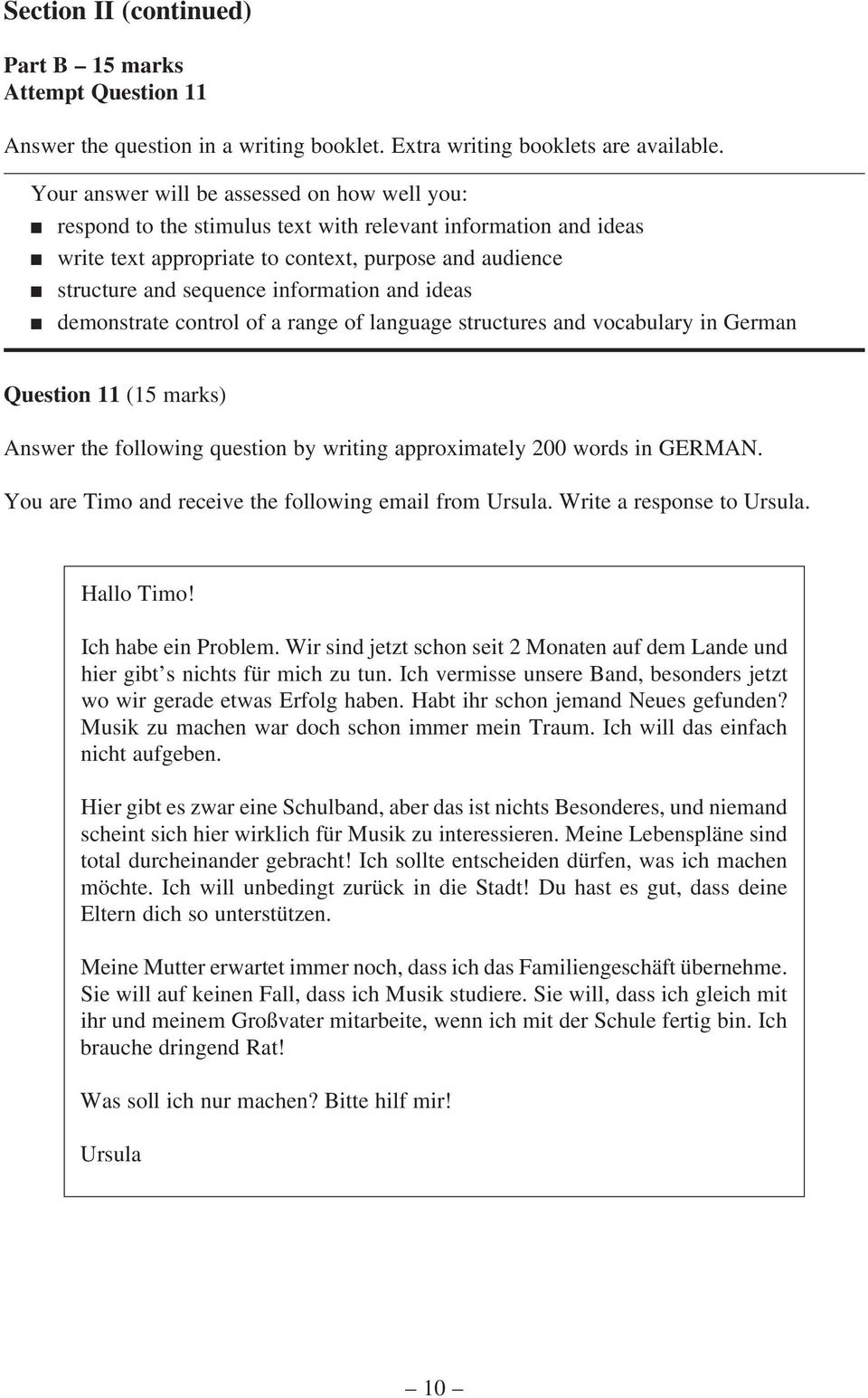 information and ideas n demonstrate control of a range of language structures and vocabulary in German Question 11 (15 marks) Answer the following question by writing approximately 200 words in