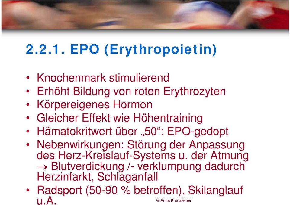 Körpereigenes Hormon Gleicher Effekt wie Höhentraining Hämatokritwert über 50 : EPO-gedopt