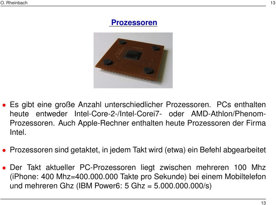 Auch Apple-Rechner enthalten heute Prozessoren der Firma Intel.