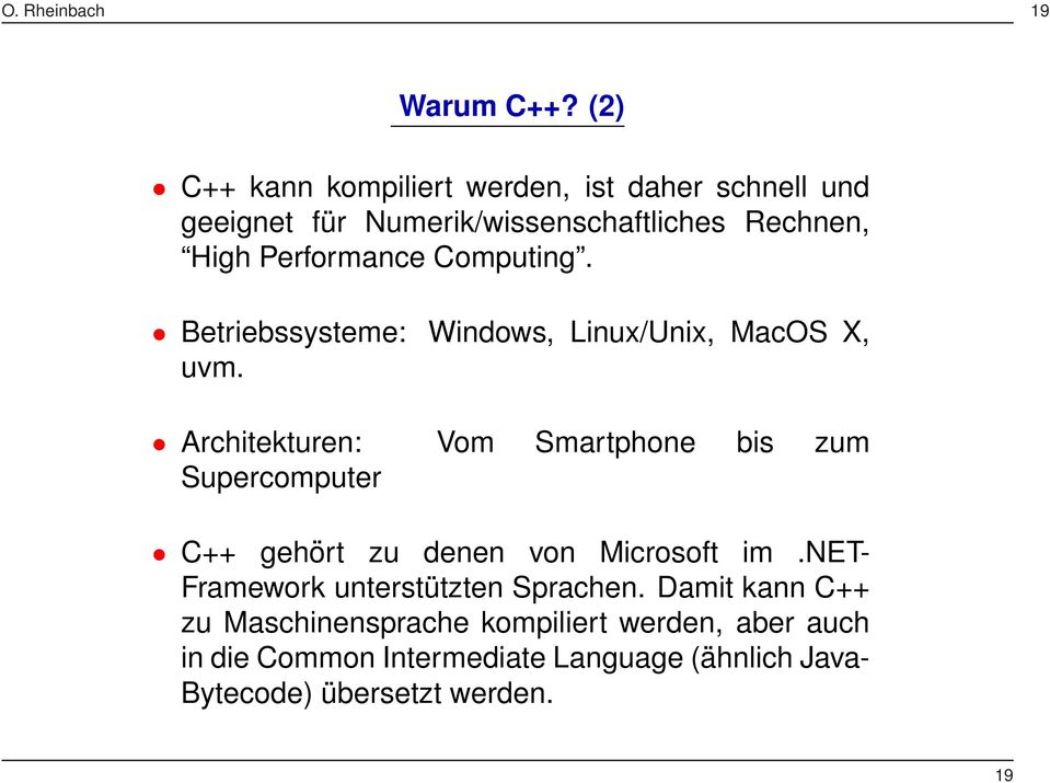 Computing. Betriebssysteme: Windows, Linux/Unix, MacOS X, uvm.
