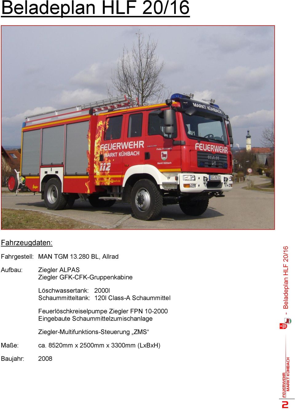 Schaummitteltank: 120l Class-A Schaummittel Feuerlöschkreiselpumpe Ziegler FPN 10-2000