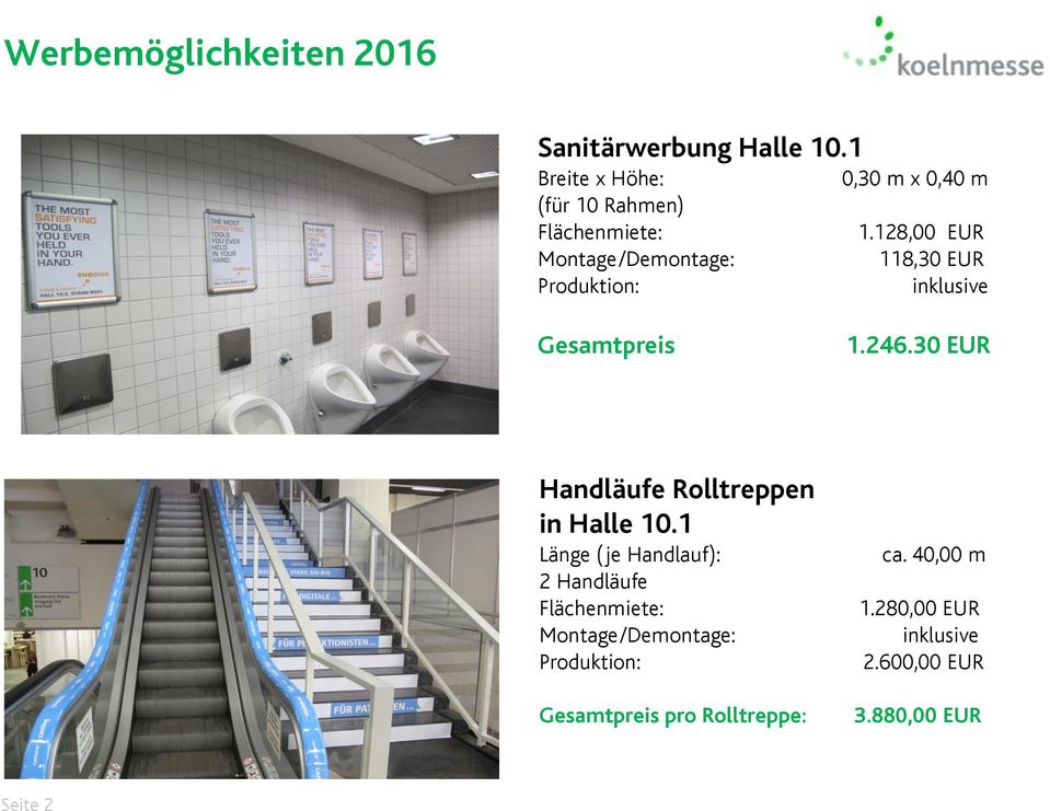 30 EUR Handläufe Rolltreppen in Halle 10.