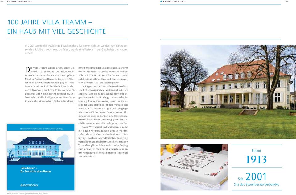 Die Villa Tramm wurde ursprünglich als Stadtdirektorenhaus für den Stadtdirektor Heinrich Tramm von der Stadt Hannover gebaut.