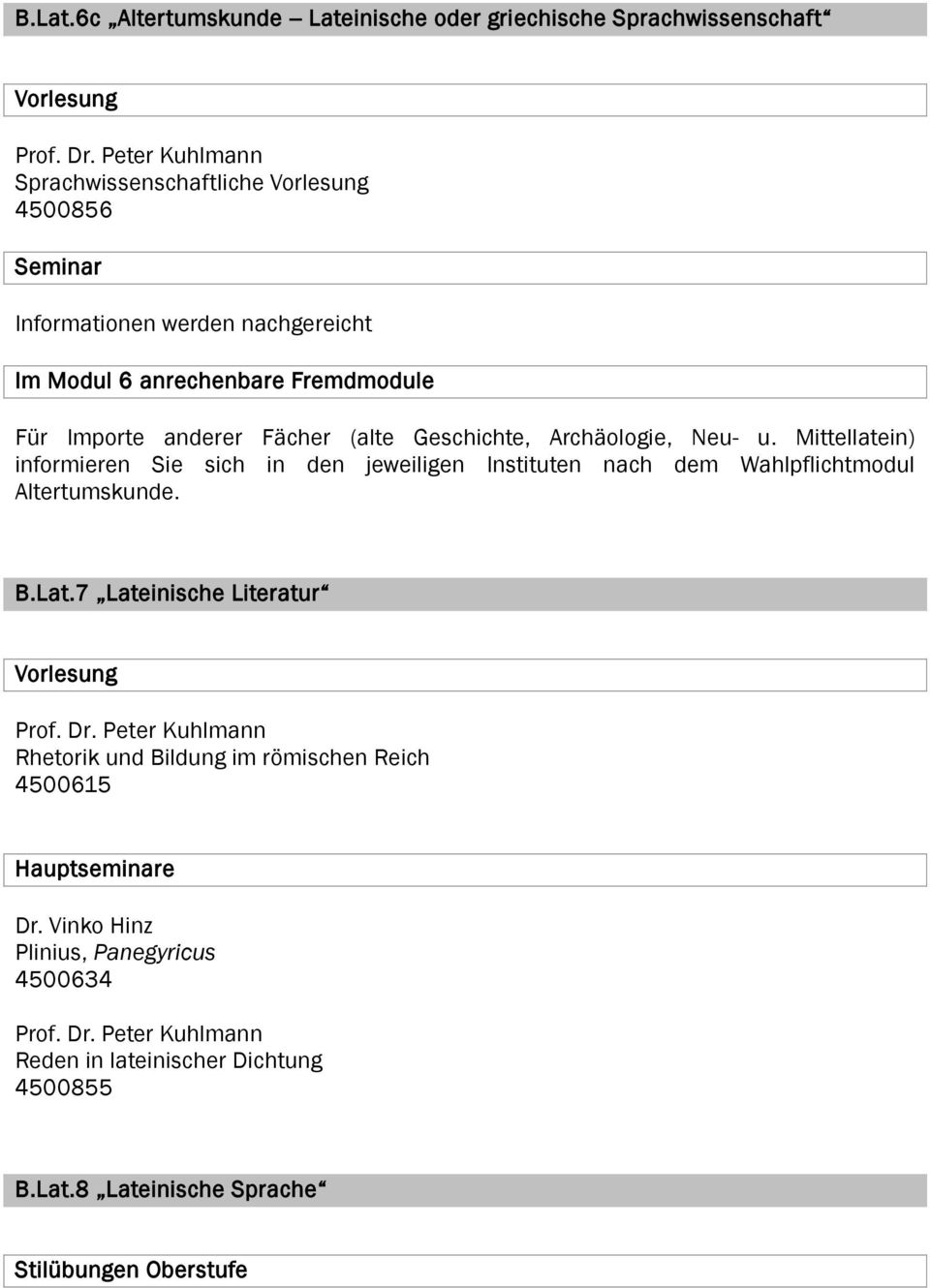 nachgereicht Im Modul 6 anrechenbare Fremdmodule Für Importe anderer Fächer (alte Geschichte, Archäologie, Neu- u.