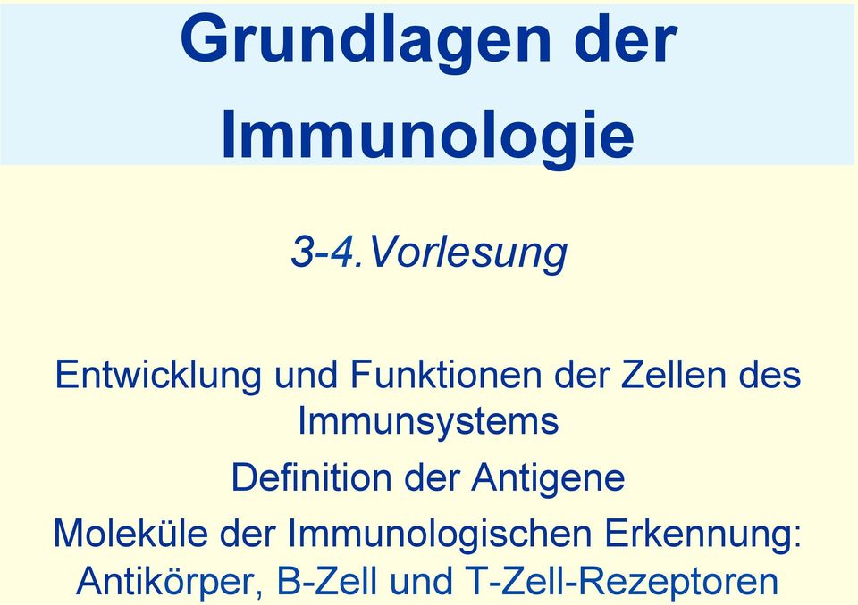 des Immunsystems Definition der Antigene Moleküle