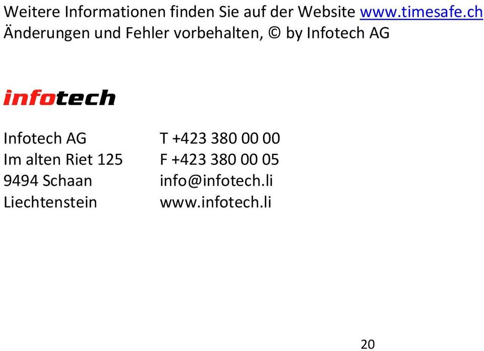 ch Änderungen und Fehler vorbehalten, by Infotech AG