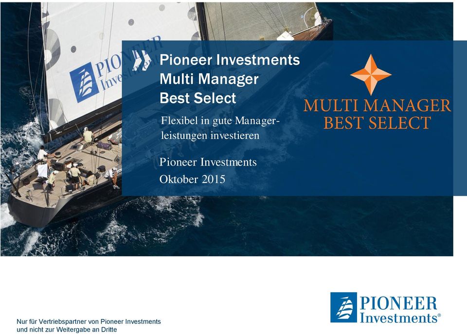 Pioneer Investments Oktober 2015 Nur für