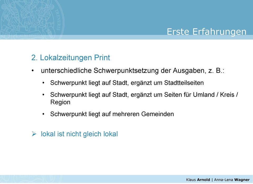 : Schwerpunkt liegt auf Stadt, ergänzt um Stadtteilseiten Schwerpunkt liegt