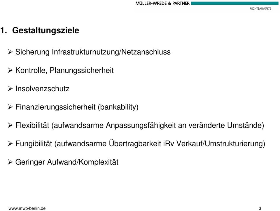 (aufwandsarme Anpassungsfähigkeit an veränderte Umstände) Fungibilität (aufwandsarme