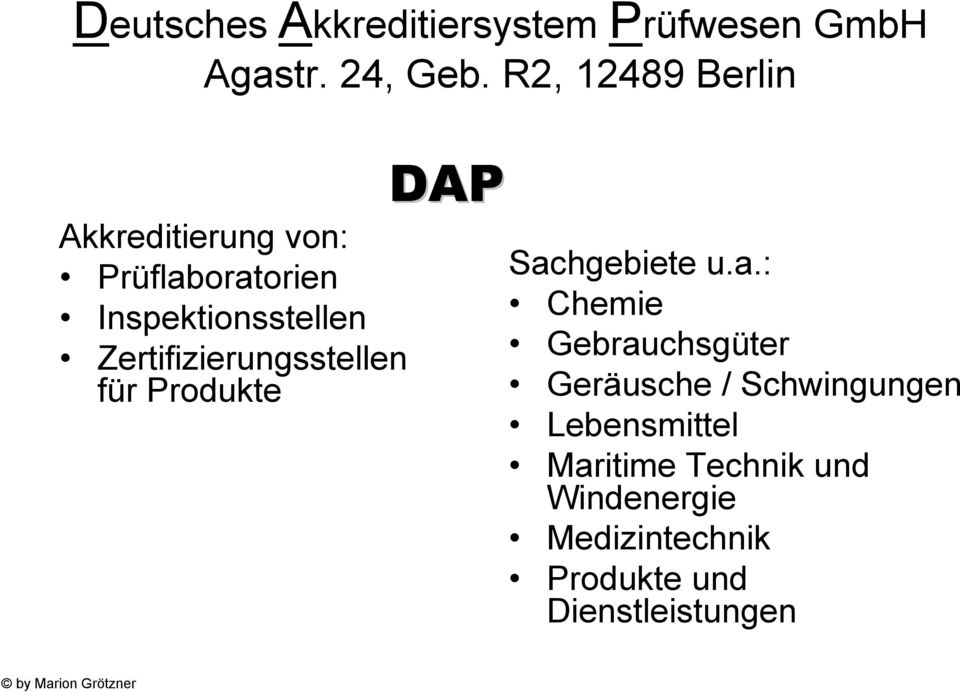 Zertifizierungsstellen für Produkte DAP Sac