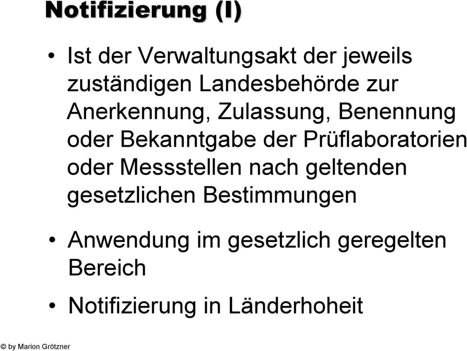 der Prüflaboratorien oder Messstellen nach geltenden gesetzlichen