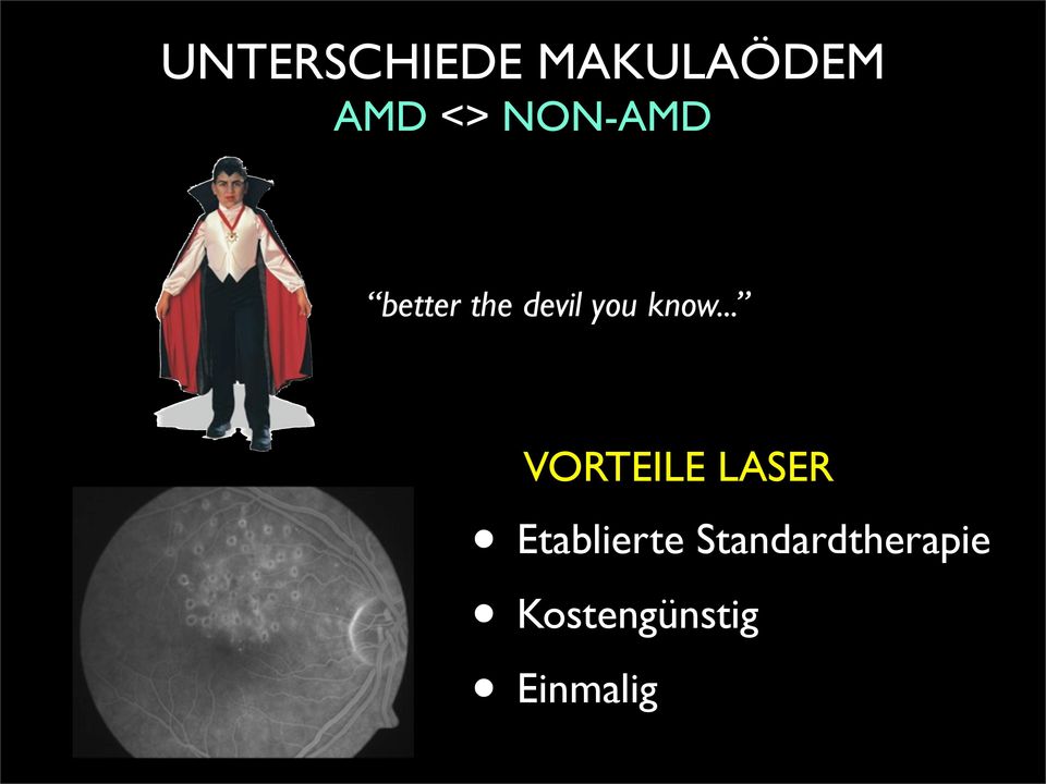 .. VORTEILE LASER Etablierte