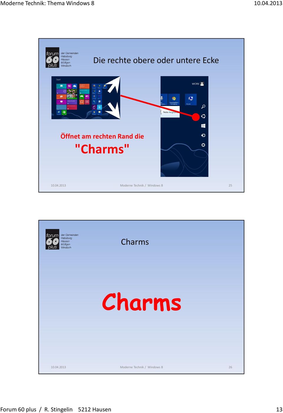 Technik / Windows 8 25 Charms Charms Moderne Technik /