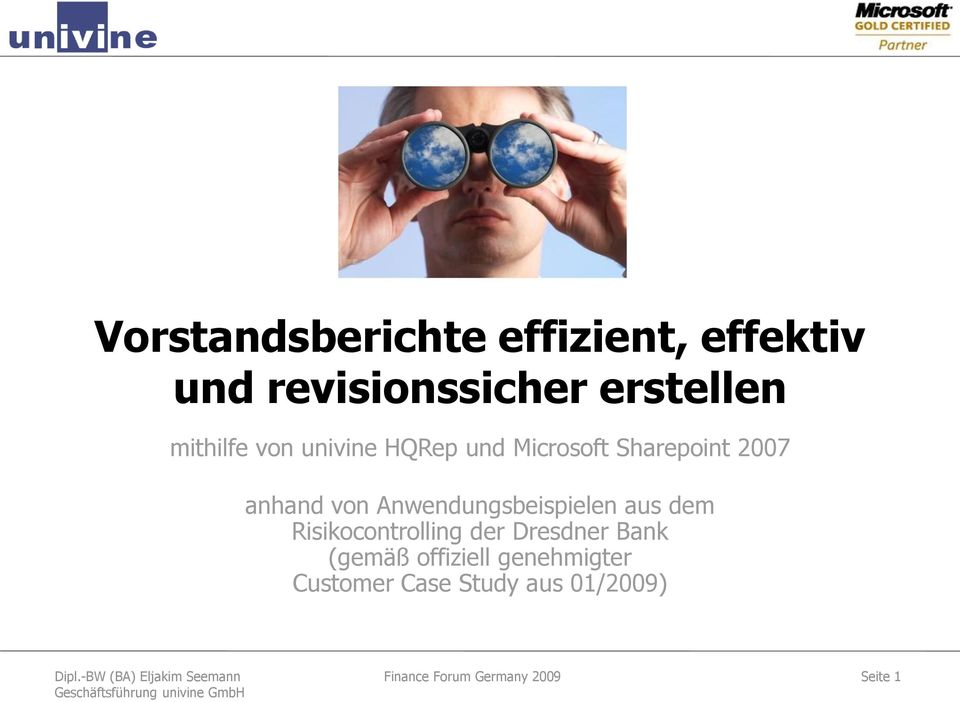 Anwendungsbeispielen aus dem Risikocontrolling der Dresdner Bank (gemäß