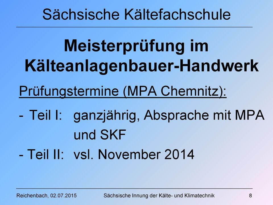 II: vsl. November 2014 Reichenbach, 02.07.