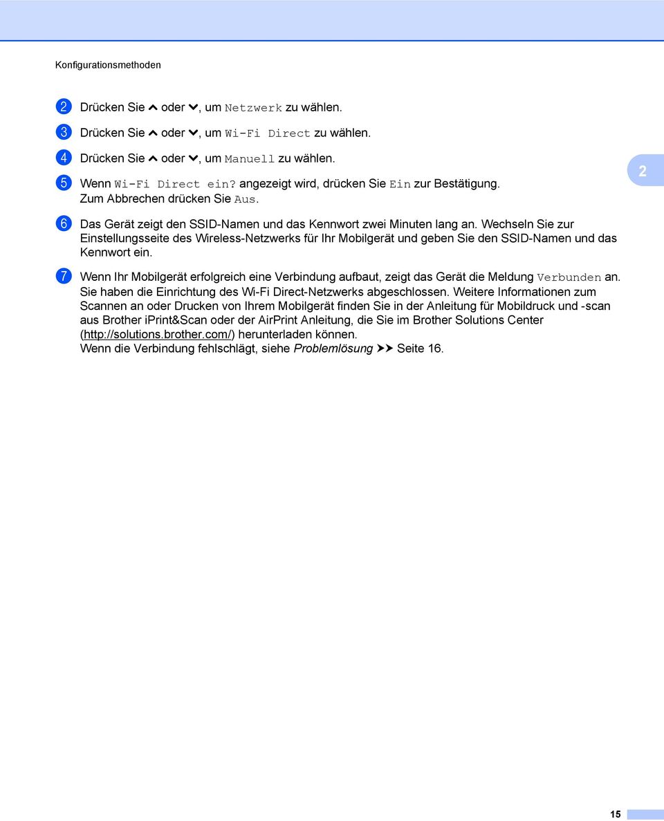 Wechseln Sie zur Einstellungsseite des Wireless-Netzwerks für Ihr Mobilgerät und geben Sie den SSID-Namen und das Kennwort ein.