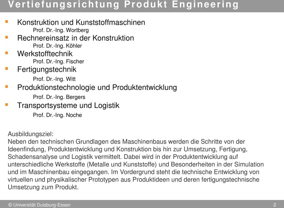 Witt Produktionstechnologie und Produktentwicklung Prof.  Bergers Transportsysteme und Logistik Prof.