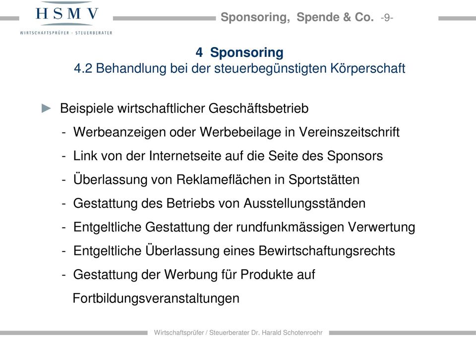Vereinszeitschrift - Link von der Internetseite auf die Seite des Sponsors - Überlassung von Reklameflächen in Sportstätten -