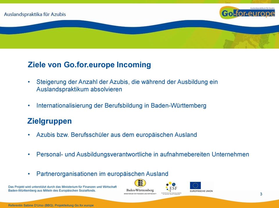 Auslandspraktikum absolvieren Internationalisierung der Berufsbildung in Baden-Württemberg