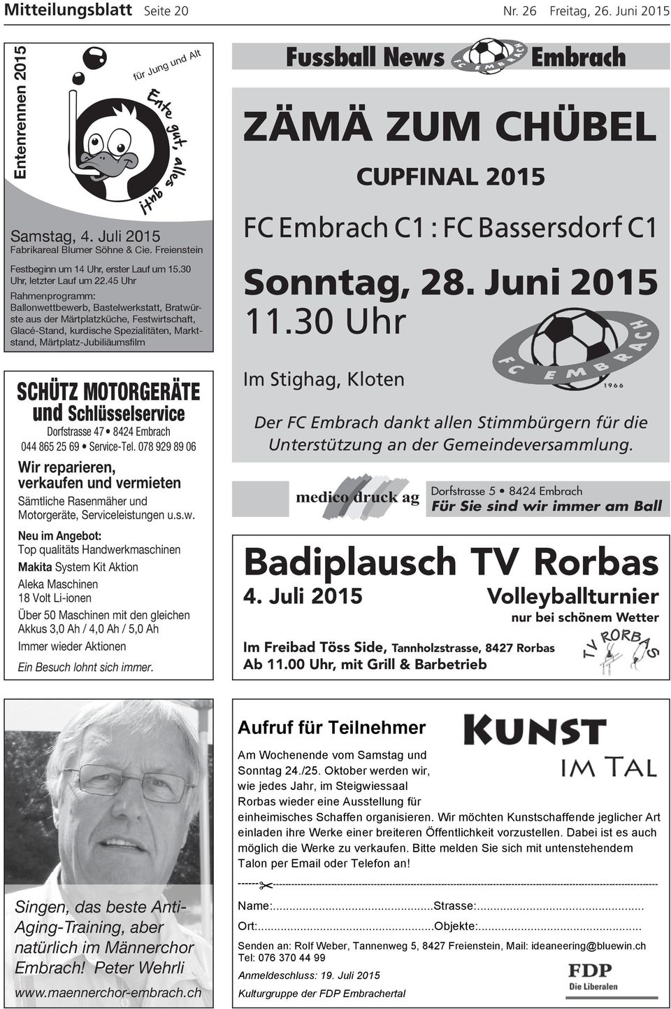 Juli 2015 Fabrikareal Blumer Söhne & Cie. Freienstein Festbeginn um 14 Uhr, erster Lauf um 15.30 Uhr, letzter Lauf um 22.