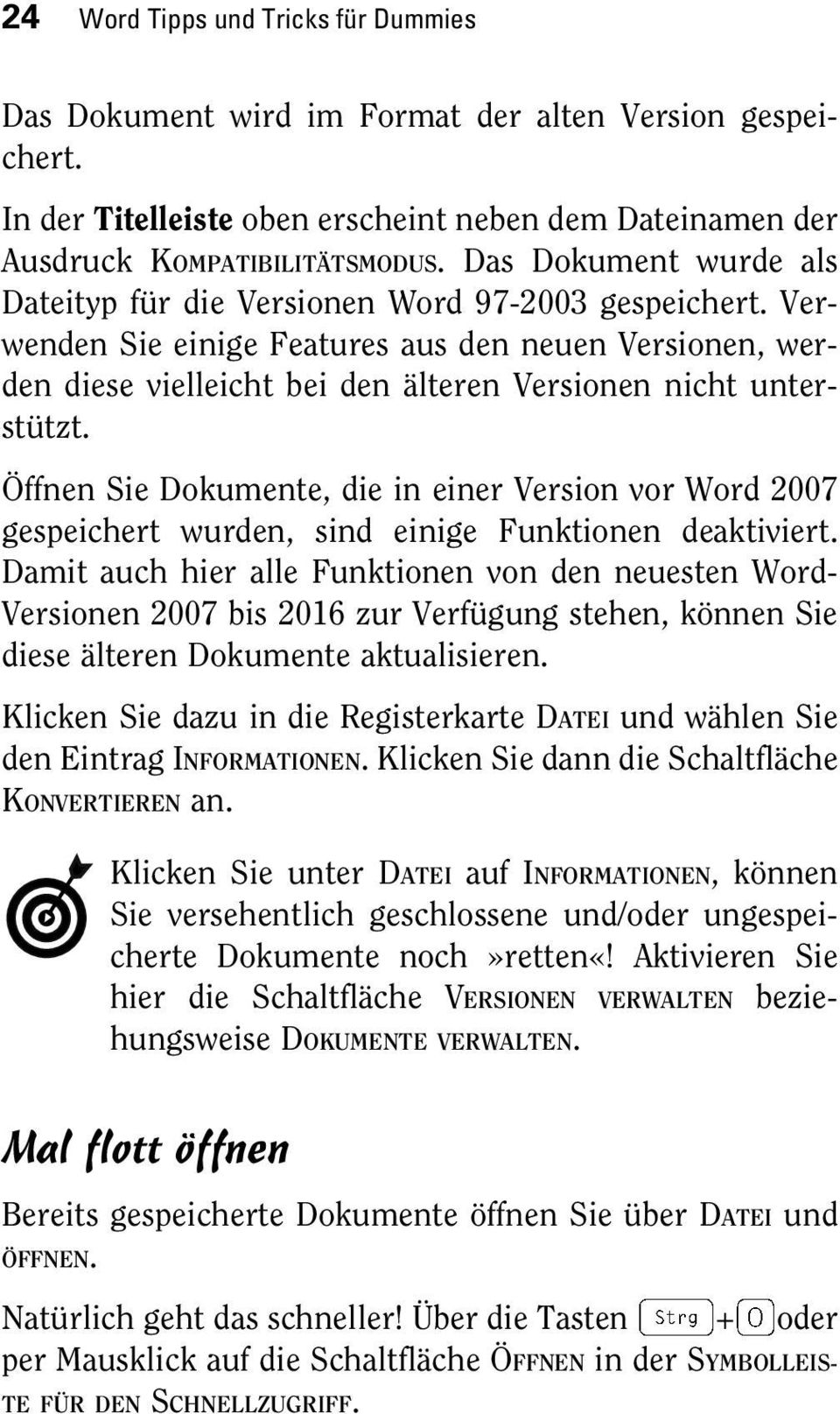 Öffnen Sie Dokumente, die in einer Version vor Word 2007 gespeichert wurden, sind einige Funktionen deaktiviert.