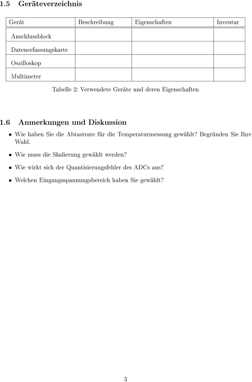 6 Anmerkungen und Diskussion Wie haben Sie die Abtastrate für die Temperaturmessung gewählt?