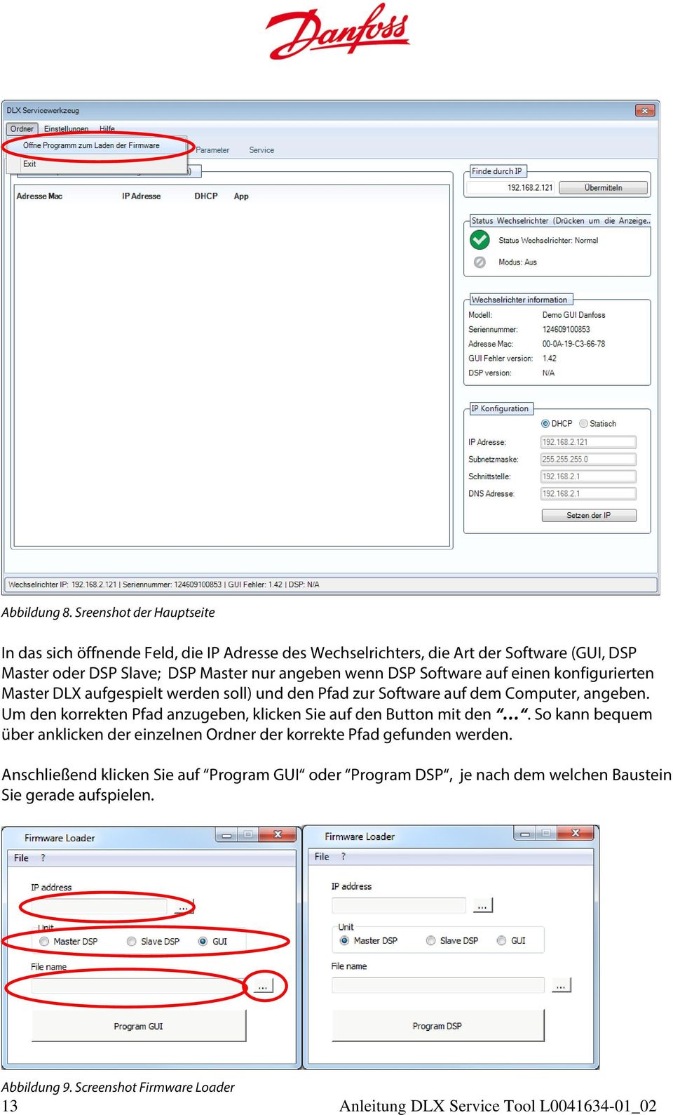 wenn DSP Software auf einen konfigurierten Master DLX aufgespielt werden soll) und den Pfad zur Software auf dem Computer, angeben.