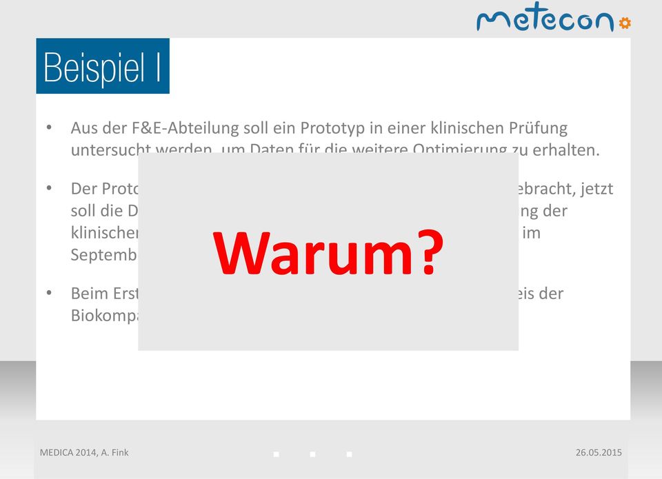 Der Prototyp wurde technisch auf das gewünschte Niveau gebracht, jetzt soll die Dokumentation und alle Unterlagen für die