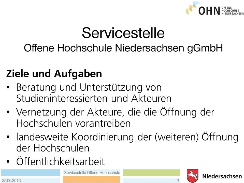 die die Öffnung der Hochschulen vorantreiben landesweite