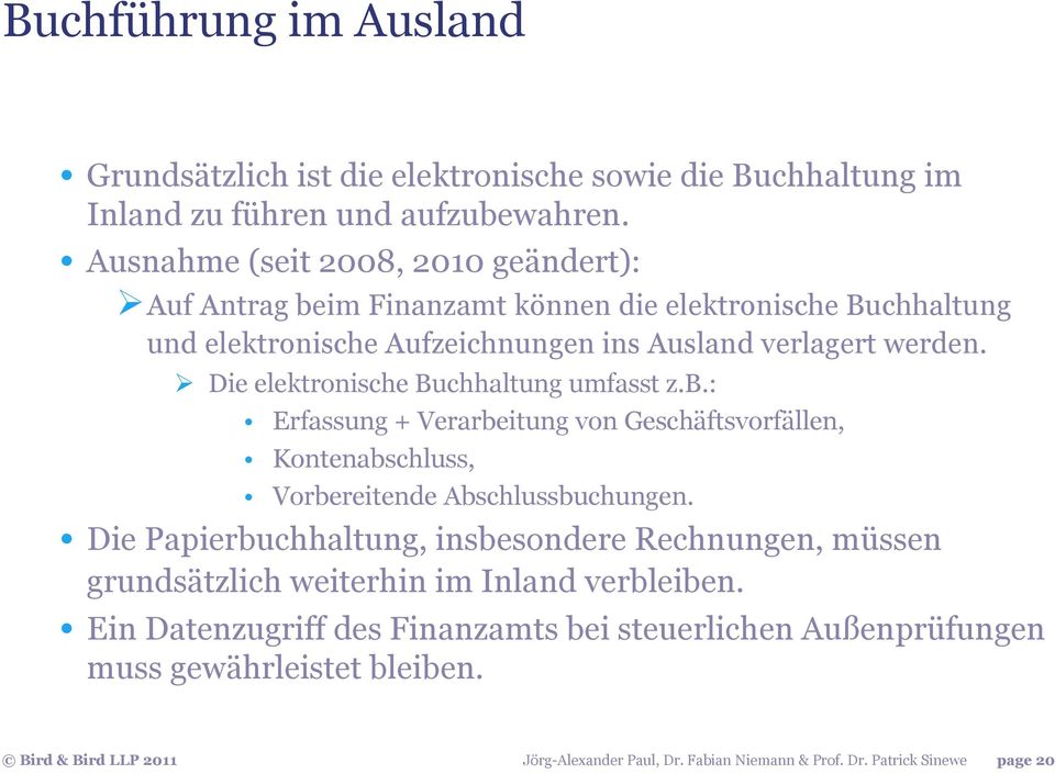 Die elektronische Buchhaltung umfasst z.b.: Erfassung + Verarbeitung von Geschäftsvorfällen, Kontenabschluss, Vorbereitende Abschlussbuchungen.