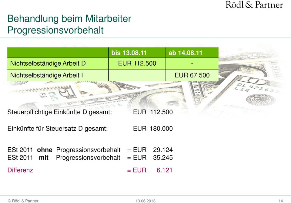 500 Steuerpflichtige Einkünfte D gesamt: EUR 112.
