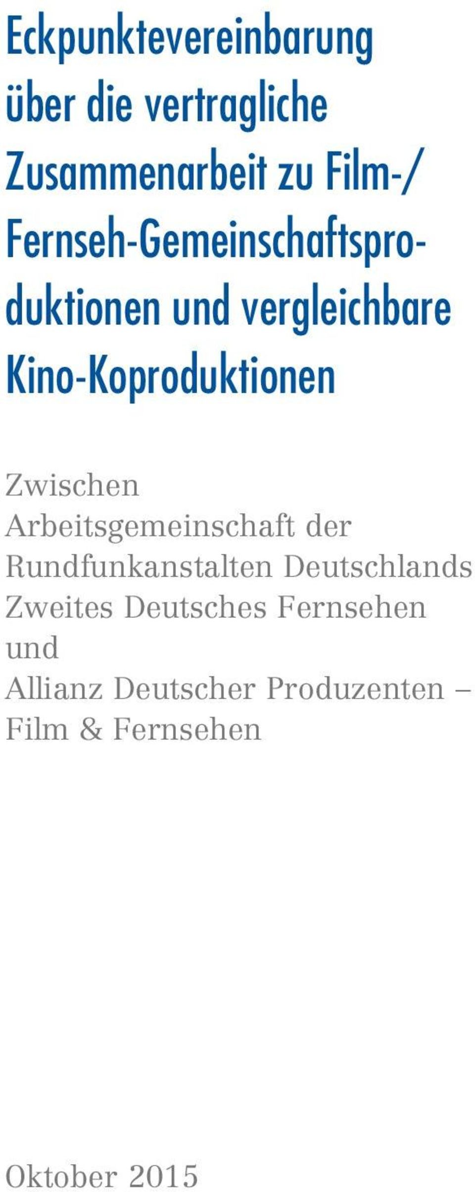 Eckpunktevereinbarung über Die Vertragliche Zusammenarbeit Zu Film