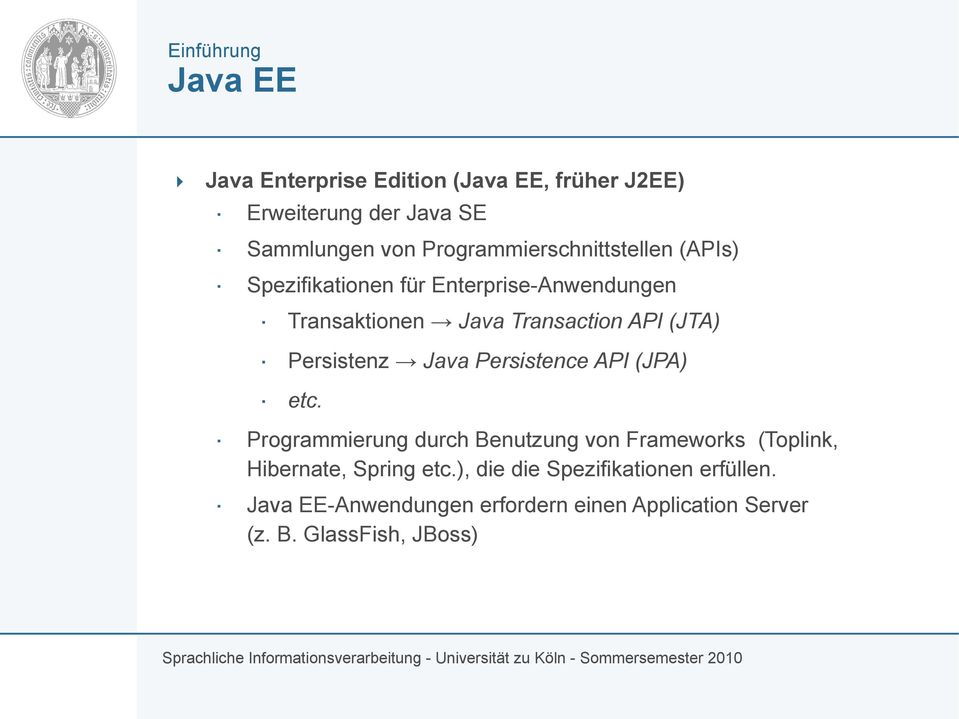 (JTA) Persistenz Java Persistence API (JPA) etc.