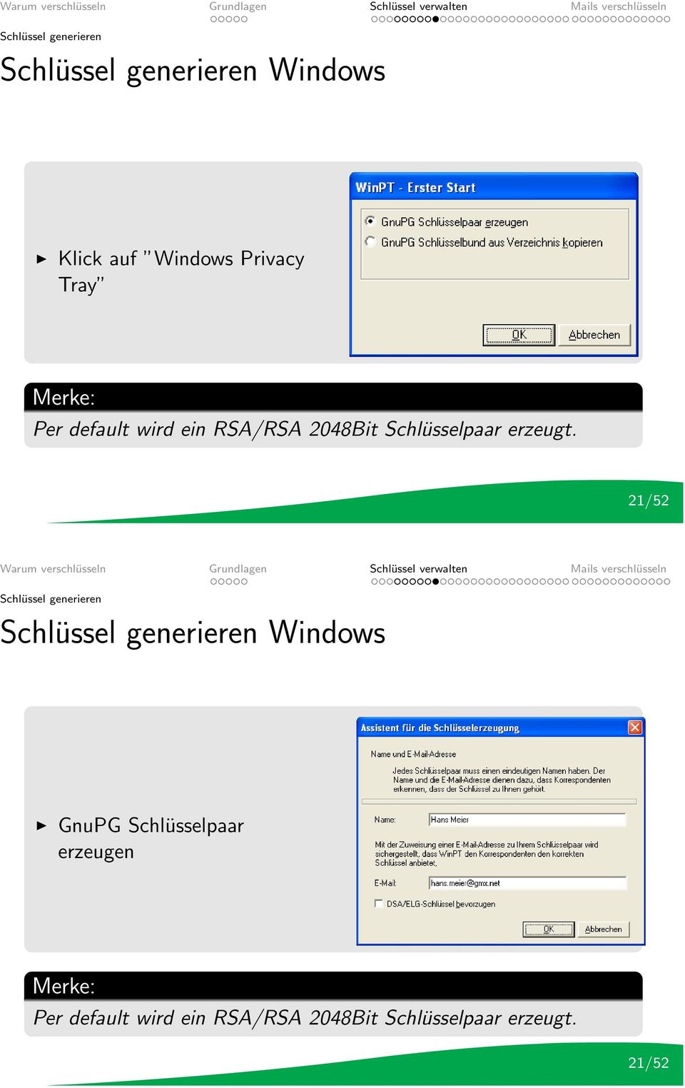 21/52 Schlüssel generieren Schlüssel generieren Windows GnuPG Schlüsselpaar